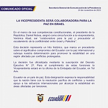 Acogemos con beneplácito todos los esfuerzos destinados a lograr la paz entre Israel y Palestina y el nombramiento de la Vicepresidenta del Ecuador Señora Verónica Abad